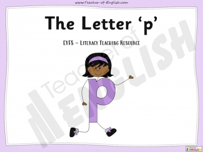 The Letter 'p' - EYFS Teaching Resources
